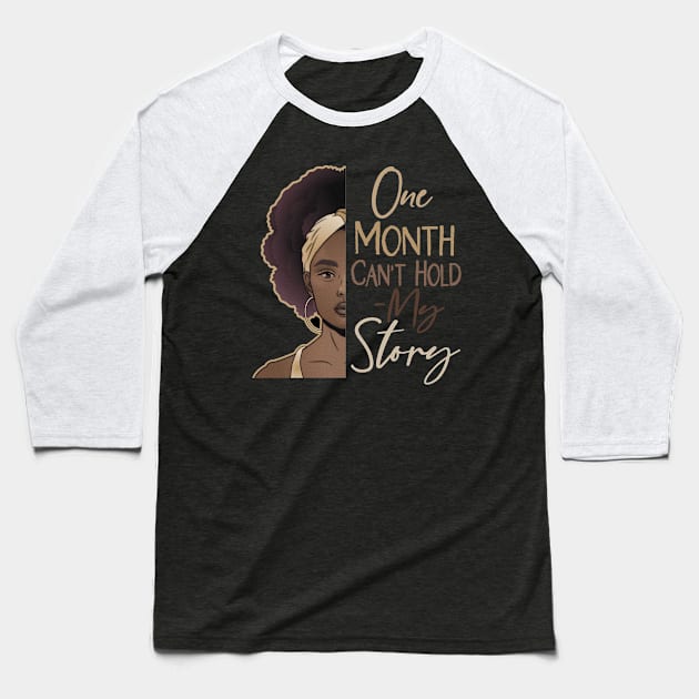 One Month Can't Hold My Story Baseball T-Shirt by Etopix